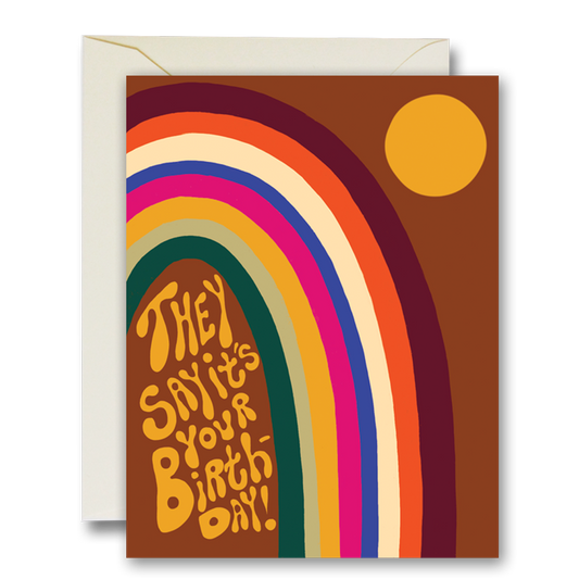 They Say It's Your Birthday Card